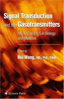 Signal Transduction and the Gasotransmitters: NO, CO, and H2S in Biology and Medicine