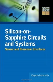 Silicon-on-Sapphire Circuits and Systems: Sensor and Biosensor Interfaces