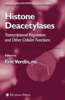 Histone Deacetylases: Transcriptional Regulation and Other Cellular Functions