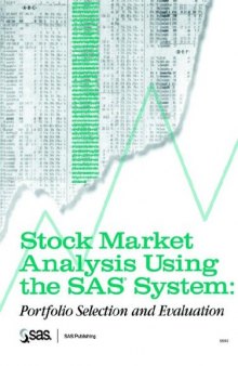 Stock Market Analysis Using the SAS System: Portfolio Selection and Evaluation