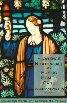 Florence Nightingale on Public Health Care: Collected Works of Florence Nightingale, Volume 6 (v. 6)