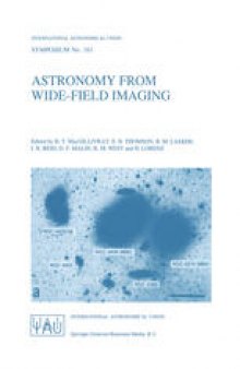 Astronomy from Wide-Field Imaging: Proceedings of the 161st Symposium of the International Astronomical Union, Held in Potsdam, Germany, August 23–27, 1993