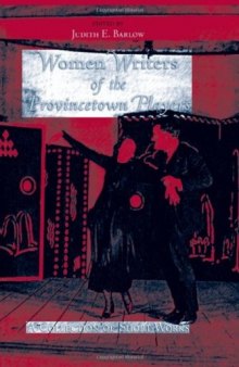 Women Writers of the Provincetown Players: A Collection of Short Works (Excelsior Editions)