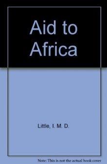 Aid to Africa. An Appraisal of U.K. Policy for Aid to Africa South of the Sahara