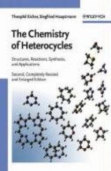 The chemistry of heterocycles: structure, reactions, syntheses, and applications