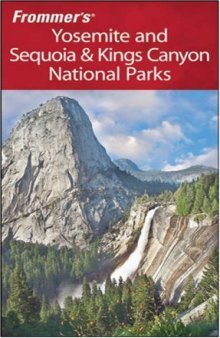 Frommer's Yosemite and Sequoia & Kings Canyon National Parks