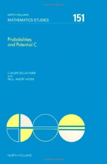 Probabilities and Potential: Potential Theory for Discrete and Continuous Semigroups Pt. C 