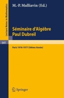 Séminaire d'Algèbre Paul Dubreil: Proceedings. Paris 1976-1977 (30ème Année). 