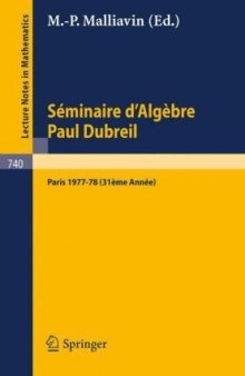 Séminaire d'Algèbre Paul Dubreil: Proceedings. Paris 1977-78 (31ème Année) 