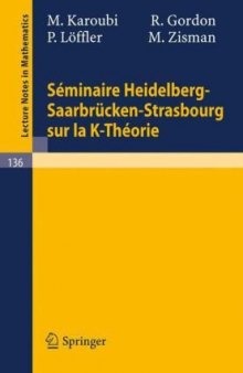 Seminaire Heidelberg-Saarbrucken-Strasbourg sur la K-Theorie