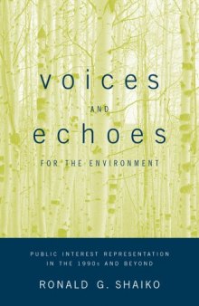 Voices and Echoes for the Environment: public interest representation in the 1990s and beyond