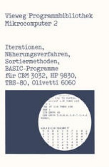 Iterationen, Näherungsverfahren, Sortiermethoden: BASIC-Programme für CBM 3032, HP 9830, TRS-80, Olivetti 6060