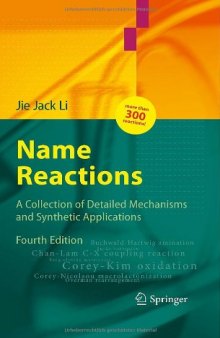 Name Reactions: A Collection of Detailed Mechanisms and Synthetic Applications
