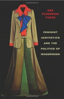 Feminist aesthetics and the politics of modernism