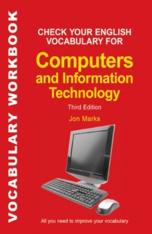 Check Your English Vocabulary for Computers and Information Technology: All You Need to Improve Your Vocabulary