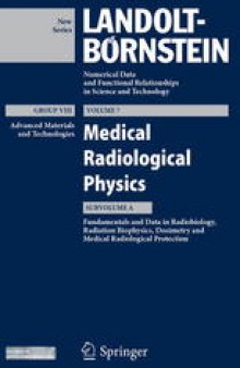 Fundamentals and Data in Radiobiology, Radiation Biophysics, Dosimetry and Medical Radiological Protection