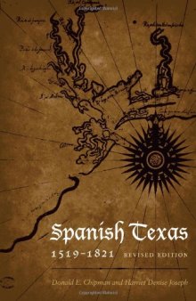 Spanish Texas, 1519-1821 (Clifton and Shirley Caldwell Texas Heritage)