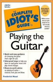 The complete idiot's guide to playing the guitar  