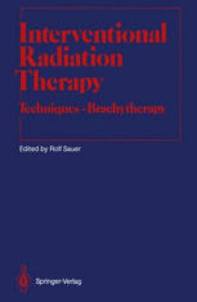 Interventional Radiation Therapy: Techniques — Brachytherapy