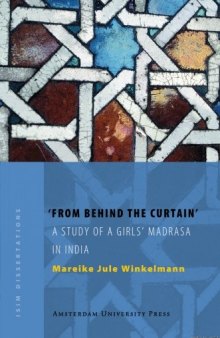 From behind the curtain': a study of a girls' madrasa in India