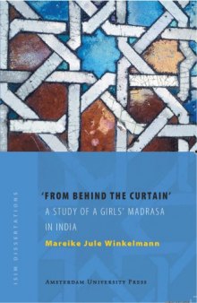 From Behind the Curtain: A Study of Girls' Madrasa in India