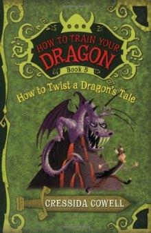 How to Train Your Dragon 05 - How to Twist a Dragon's Tale