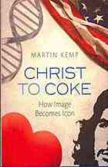 Christ to COKE : how image becomes icon