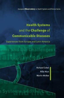 Health Systems and the Challenge of Communicable Diseases: Experiences from Europe and Latin America (European Observatory on Health Systems and Policies)