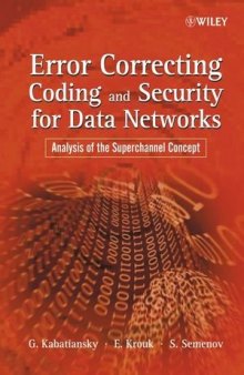 Error Correcting Coding and Security for Data Networks: Analysis of the Superchannel Concept