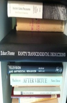Kant's Transcendental Deductions: The Three Critiques and the Opus Postumum (Stanford Series in Philosophy)