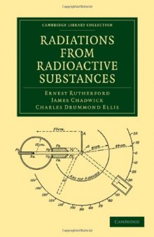 Radiations from Radioactive Substances (Cambridge Library Collection - Physical Sciences)