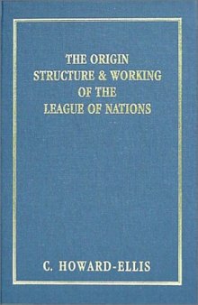 The Origin, Structure & Working of the League of Nations