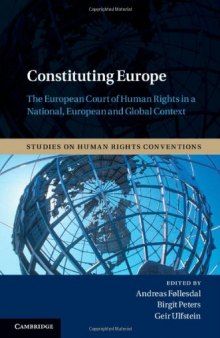 Constituting Europe: The European Court of Human Rights in a National, European and Global Context
