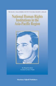 National Human Rights Institutions in the Asia-Pacific Region (The Raoul Wallenberg Institute Human Rights Library)