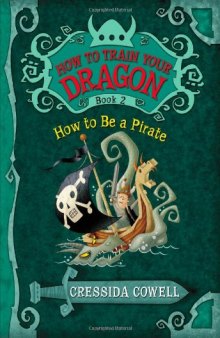 How to Train Your Dragon 02 - How to Be a Pirate