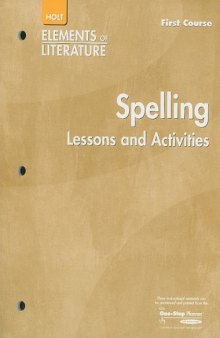 Spelling Lessons and Activities, First Course (Elements of Literature) (student Book)