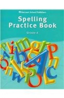 Storytown: Spelling Practice Book Student Edition Grade 4