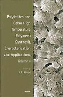 Polyimides and other high temperature polymers: synthesis, characterization, and applications. Volume 4