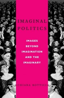 Imaginal politics : images beyond imagination and the imaginary