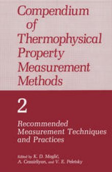 Compendium of Thermophysical Property Measurement Methods: Volume 2 Recommended Measurement Techniques and Practices