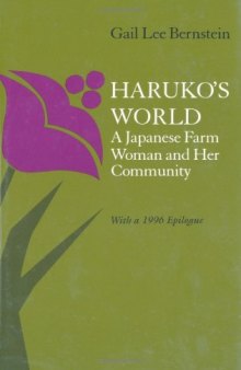 Haruko's world: a Japanese farm woman and her community  