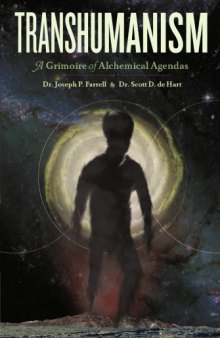Transhumanism: A Grimoire of Alchemical Agendas