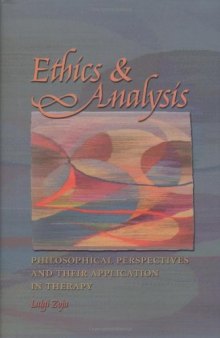 Ethics and Analysis: Philosophical Perspectives and Their Application in Therapy