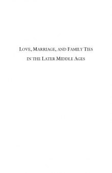 Love, Marriage and Family Ties in the Middle Ages (IMR) (International Medieval Research)