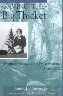 Saving the Big Thicket: From Exploration to Preservation, 1685-2003 