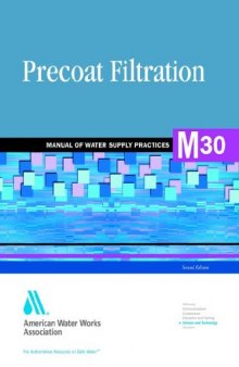 Precoat Filtration (M30): AWWA Manual of Practice