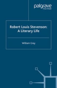 Robert Louis Stevenson: A Literary Life