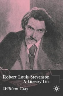Robert Louis Stevenson: A Literary Life (Literary Lives)  