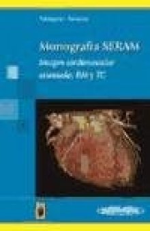Monografía SERAM: Imagen Cardiovascular Avanzada: RM y TC  