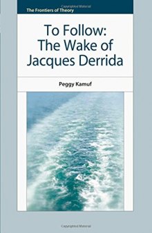 To follow : the wake of Jacques Derrida